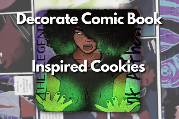 Download Decorate Comic Book Inspired Cookies - Inspired Collection